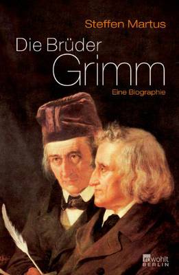 Biographie der Brüder Grimm