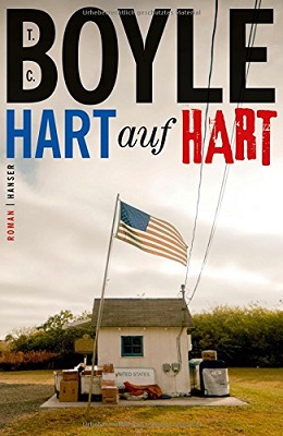 Gegenwartsliteratur aus Amerika: T.C. Boyle mit 'Hart auf Hart'