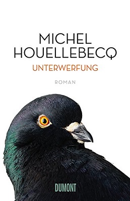 Gegenwartsliteratur aus Frankreich: Unterwerfung von Michel Houellebecq