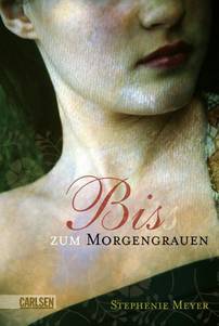 Der Vampirroman 'Bis(s) zum Morgengrauen' von Stephenie Meyer